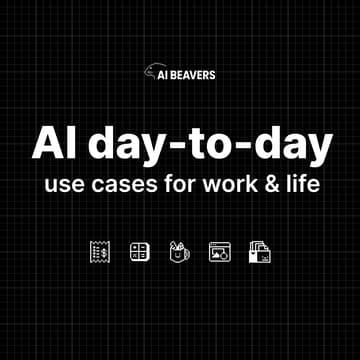 Cover Image for AI day-to-day - use cases for work & life (no experience needed)