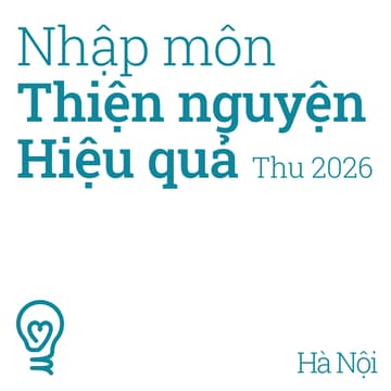 Cover Image for Nhập môn Thiện nguyện Hiệu quả Thu 2026 | Hà Nội