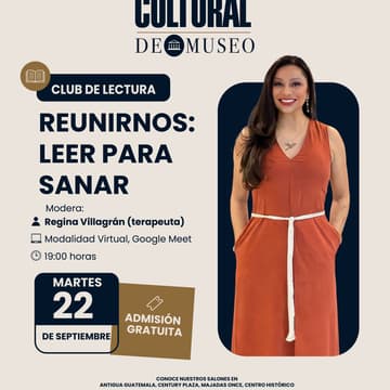 Cover Image for Club de lectura "Reunirnos": leer para sanar -con Regina Villagrán (terapeuta)