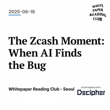 Cover Image for The Zcash Moment: When AI Finds the Bug