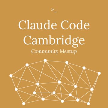 Cover Image for Claude Code Community Cambridge - Startup Edition