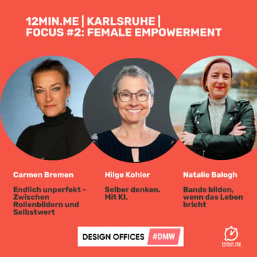 Cover Image for 12MIN.ME | KARLSRUHE | FOCUS #2: Female Empowerment