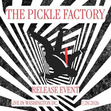 Cover Image for The Pickle Factory Release - LIVE in DC