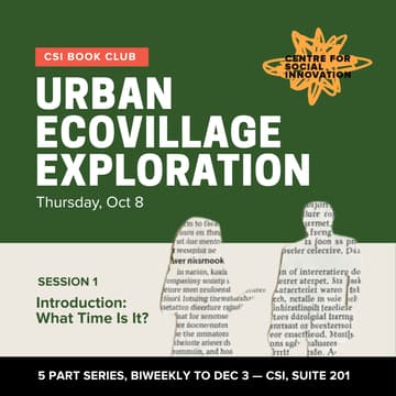 Cover Image for CSI Book Club: Toronto Urban Ecovillage Exploration (sessions 1-5)