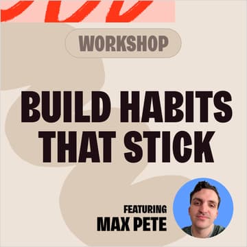 Cover Image for Why your habits don’t stick—and what to do instead (Free)