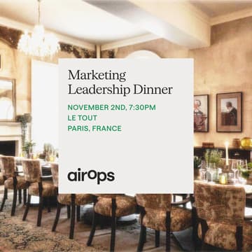 Cover Image for AirOps in Paris: Marketing Leadership Dinner