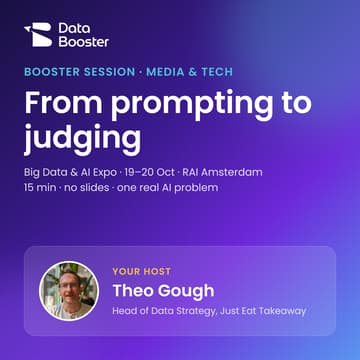 Cover Image for Booster Session (Media & Tech) hosted by Theo Gough: From prompting to judging