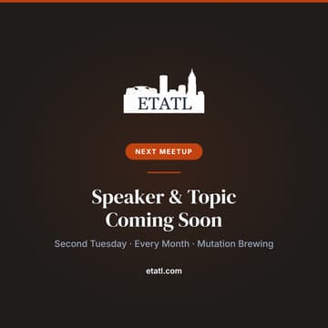 Cover Image for ETATL - November Meetup (Details TBD)