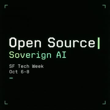 Cover Image for Open Source x Sovereign AI: SF Tech Week