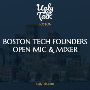 Cover Image for UGLY TALK: BOSTON OPEN MIC & MIXER