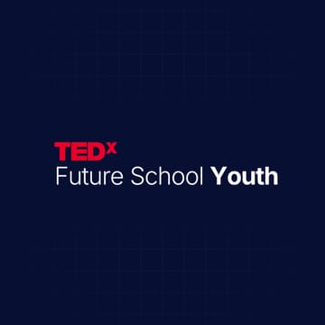 Cover Image for TEDxFuture School Youth