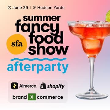 Cover Image for Summer Fancy Food Show Afterparty 🪩