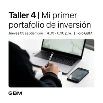 Cover Image for Taller GBM 4 | Mi primer portafolio de inversión