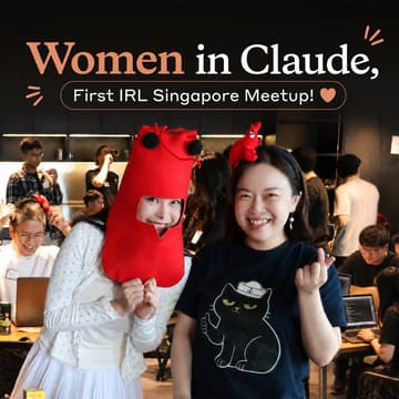 Cover Image for [Women in Claude] First IRL Singapore Meetup!