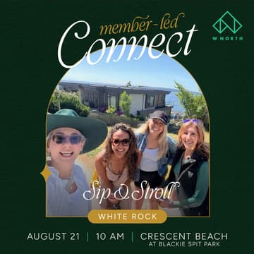 Cover Image for WNORTH Member-led Connect | White Rock: Sip & Stroll