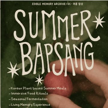 Cover Image for 🍑 여름 밥상 — Cena coreana de verano · plant-based de temporada · experiencia sensorial y de memoria comestible