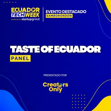 Cover Image for Taste of Ecuador Panel by Creators Only [Samborondón] 🇪🇨