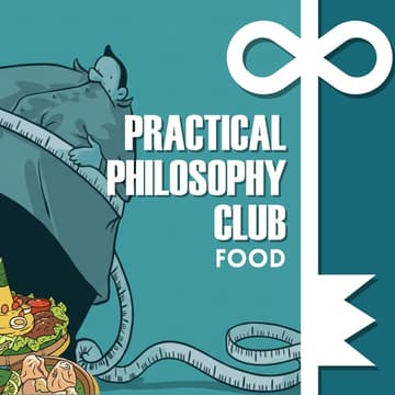 Cover Image for Practical Philosophy Club: Food