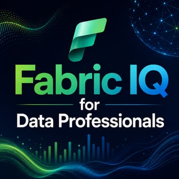 Cover Image for Fabric IQ for Data Professionals