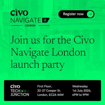 Cover Image for Civo Navigate London Launch Party