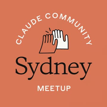 Cover Image for Sydney | Claude Community Meetup