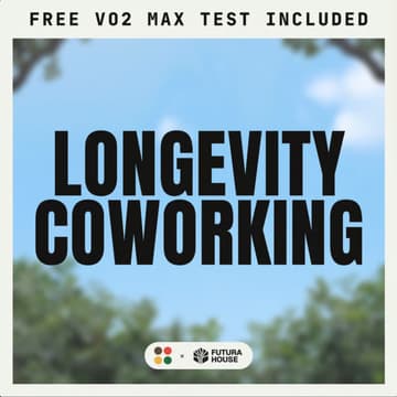 Cover Image for Coworking Day: Longevity + Membership Trial ⚕️🌱