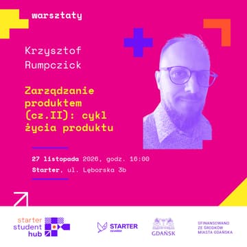 Cover Image for Starter Student Hub | Warsztaty | Cykl życia produktu