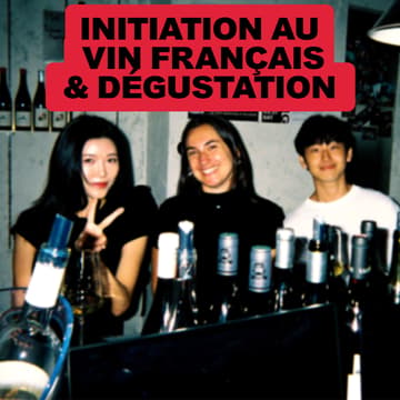 Cover Image for Initiation au vin français & Dégustation ludique 프랑스 와인 디스커버리 & 시음 파티