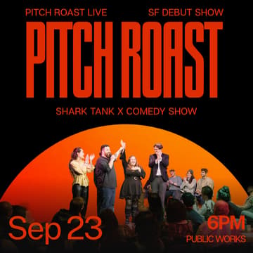 Cover Image for Pitch Roast Live - The S.F. Debut