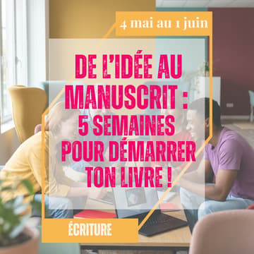 Cover Image for De l'idée au manuscrit, 5 semaines pour structurer ton livre. (1/5 : L'histoire)