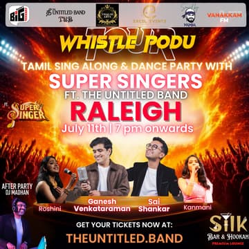 Cover Image for Tamil Sing Along and Dance Party with Super Singers ft. The Untitled Band (TUB) - Whistle Podu Tour - Raleigh, NC