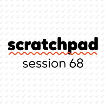 Cover Image for Scratchpad Chicago: Session 68