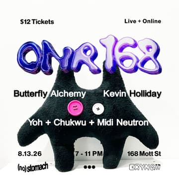 Cover Image for ONR 168 (Live) Vol 1.1: Butterfly Alchemy, Kevin Holliday, Yoh + Chukwu + Midi Neutron
