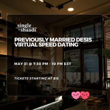 Cover Image for Previously Married Desis Virtual Speed Dating