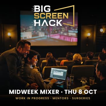 Cover Image for Big Screen Hack London: Midweek Mixer