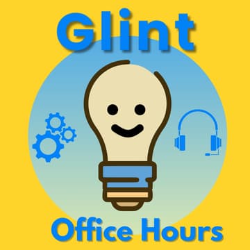 Cover Image for Glint Office Hours: Create, Learn & Grow Together
