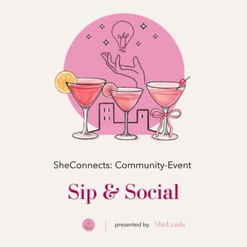 Cover Image for SheConnects: SheLeads Community Event - Sip&Social (München)