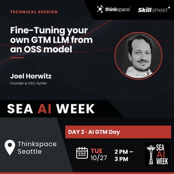 Cover Image for [ SEA AI WEEK ] - Fine-Tuning Your Own GTM LLM from an OSS Model