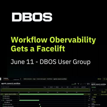Cover Image for DBOS User Group: Workflow Observability Gets a Facelift