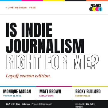 Cover Image for Is Indie Journalism Right for Me? Layoff Season Edition
