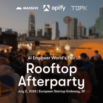Cover Image for AI Engineer World's Fair Rooftop Afterparty w/ Apify × Massive × TopK