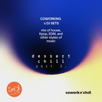 Cover Image for Summer Series PT III: Desserts & CHILL @ SPOT