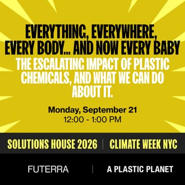 Cover Image for Everything, everywhere, every body … and now every baby - the escalating impact of plastic chemicals, and what we can do about it.