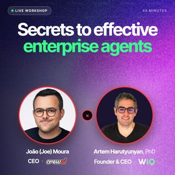 Cover Image for Secrets to Enterprise Agents with João Moura, CEO of CrewAI
