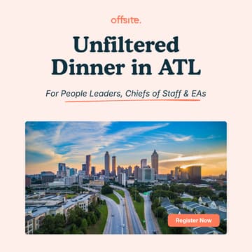 Cover Image for "Unfiltered" Dinner for People Leaders, Chiefs of Staff & EAs | ATL