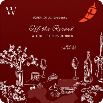 Cover Image for Off the Record: A GTM Leader Private Dinner by Women in AI