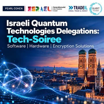 Cover Image for Invitation: Israeli Quantum Technologies in Munich - Soiree