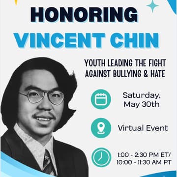 Cover Image for Honoring Vincent Chin: Youth Leading the Fight Against Bullying & Hate