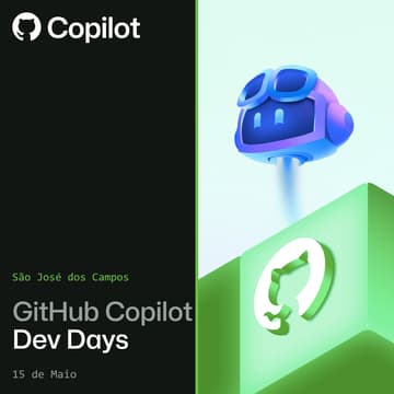 Cover Image for GitHub Copilot Dev Days | São José dos Campos