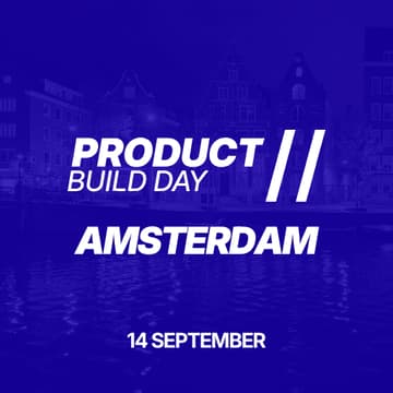 Cover Image for Product Build Day // Amsterdam